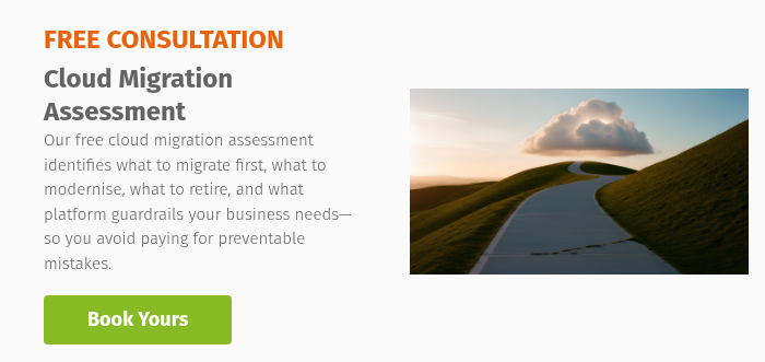 FREE CONSULTATION Cloud Migration Assessment Our free cloud migration assessment identifies what to migrate first, what to modernise, what to retire, and what platform guardrails your business needs—so you avoid paying for preventable mistakes. &nbsp;