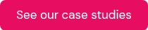 See our case studies
