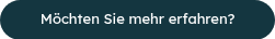 <span style="font-size: 13px;">Möchten Sie mehr erfahren?</span>
