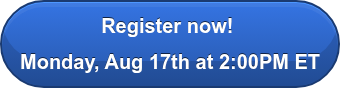 Register now!&nbsp; Monday, Aug 17th at 2:00PM ET