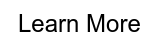 Learn More