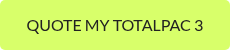 Quote my TOTALPAC 3