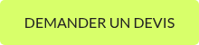 DEMANDER UN DEVIS