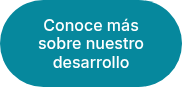 Conoce más sobre nuestro desarrollo