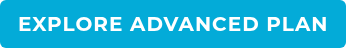 EXPLORE ADVANCED PLAN