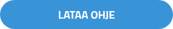 LATAA OHJE