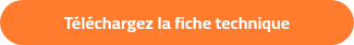 <strong>Téléchargez la fiche technique<br></strong>