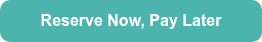 <p style="font-size: 16px; font-weight: bold;">Reserve Now, Pay Later</p>