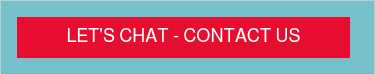 LET'S CHAT - CONTACT US