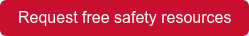 Request free safety resources