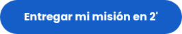 Entregar mi misión<strong> </strong>en 2'