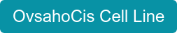 OvsahoCis Cell Line