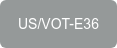US/VOT-E36