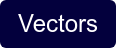Vectors