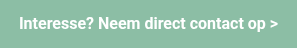 Interesse? Neem direct contact op >