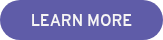 LEARN MORE