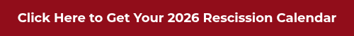 Click Here to Get Your 2026 Rescission Calendar