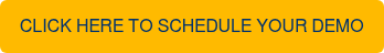 CLICK HERE TO SCHEDULE YOUR DEMO