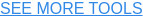 SEE MORE TOOLS