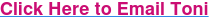 Click Here to Email Toni