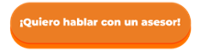 Quiero hablar con un asesor!