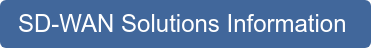 SD-WAN Solutions Information&nbsp;