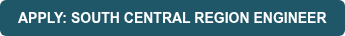 APPLY: SOUTH CENTRAL REGION ENGINEER