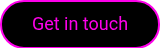 <p>Get in touch</p>