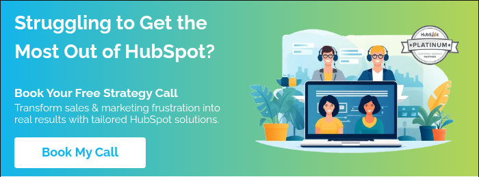 Struggling to Get the Most Out of HubSpot? Book Your Free Strategy Call Transform sales & marketing frustration into real results with tailored HubSpot solutions.  