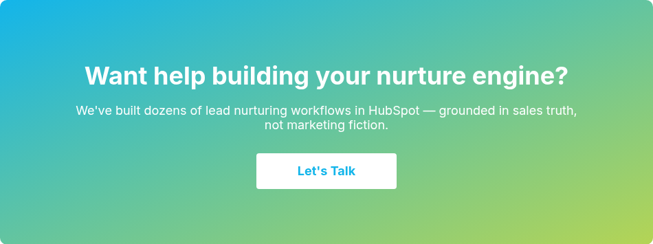 Want help building your nurture engine?