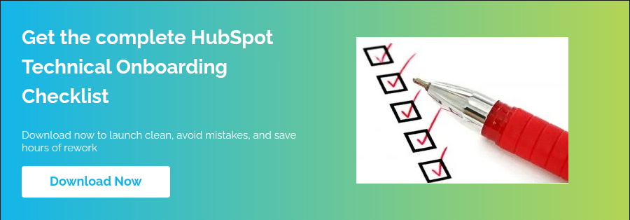 Get the complete HubSpot Technical Onboarding Checklist   Download now to launch clean, avoid mistakes, and save hours of rework  
